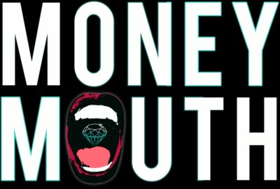 Money Mouth Diamond