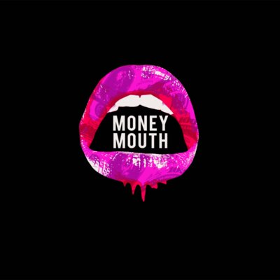Money Mouth Pink